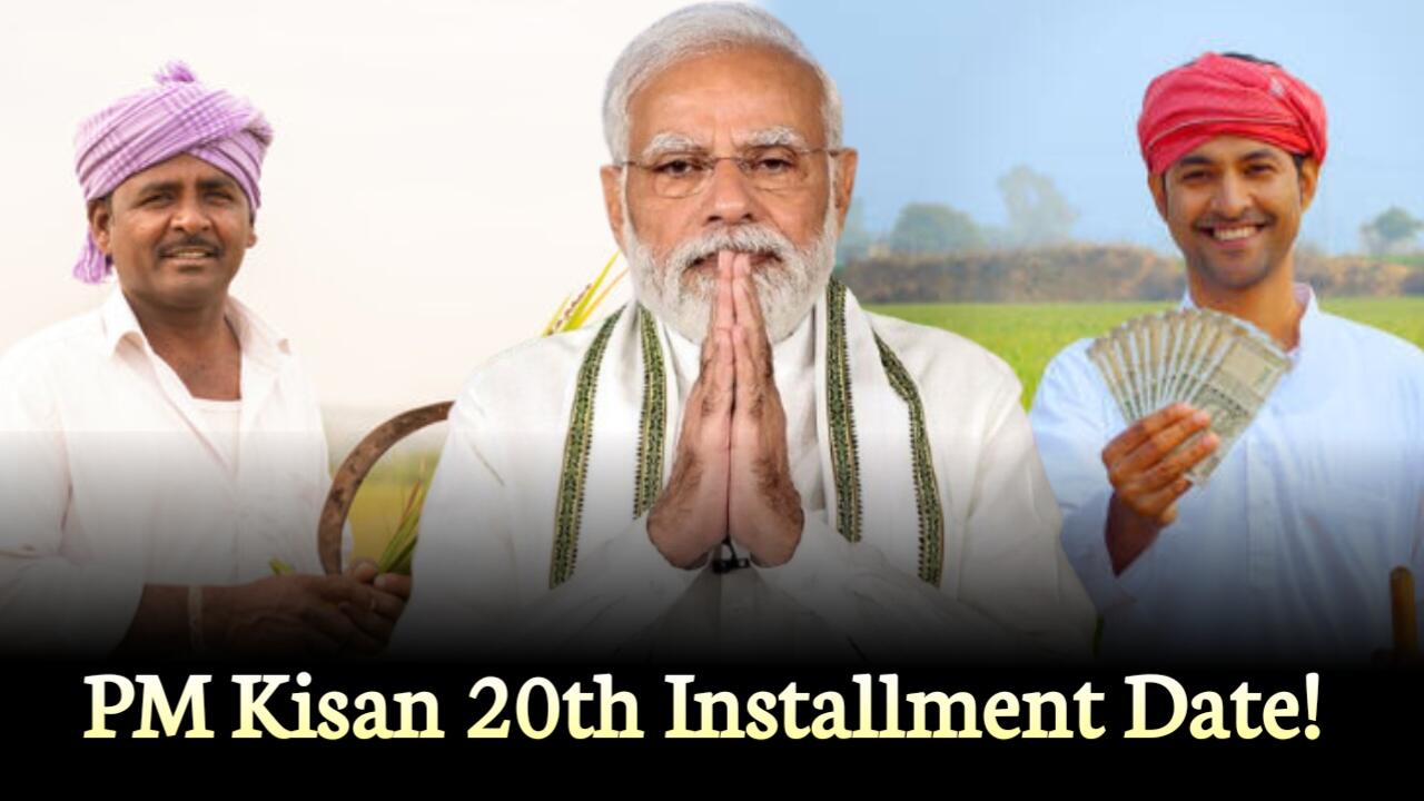 PM Kisan 20th Installment Date